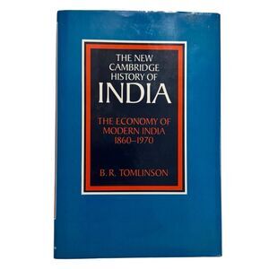The Economy of Modern India 1860-1970 by B R Tomlinson/ History of India HB